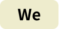 We